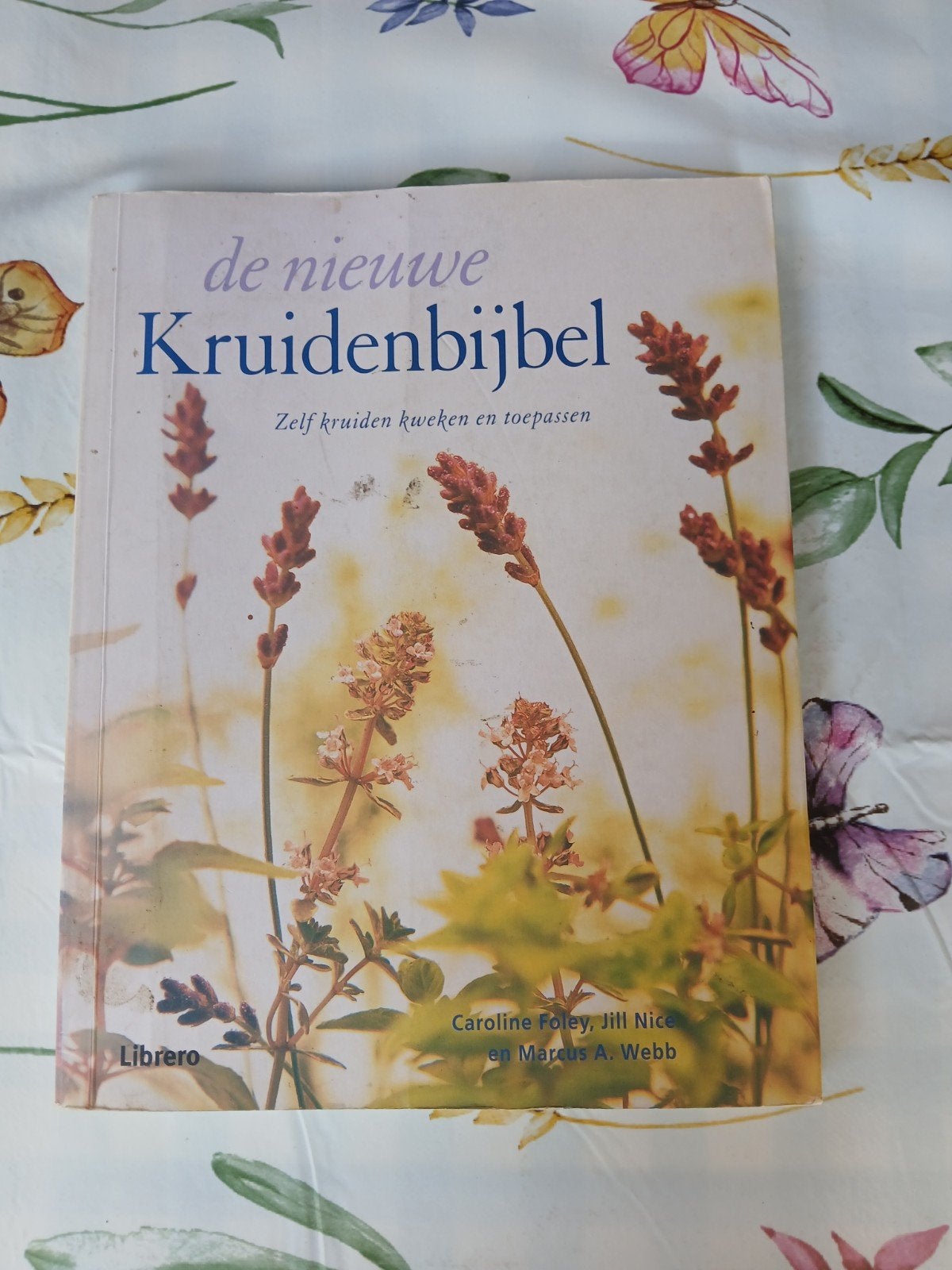 De Nieuwe Kruidenbijbel: Zelf kruiden kweken en toepassen, Ophalen of Verzenden, Gelezen, Overige onderwerpen, Caroline Foley, Jill Nice en Marcus A. Webb