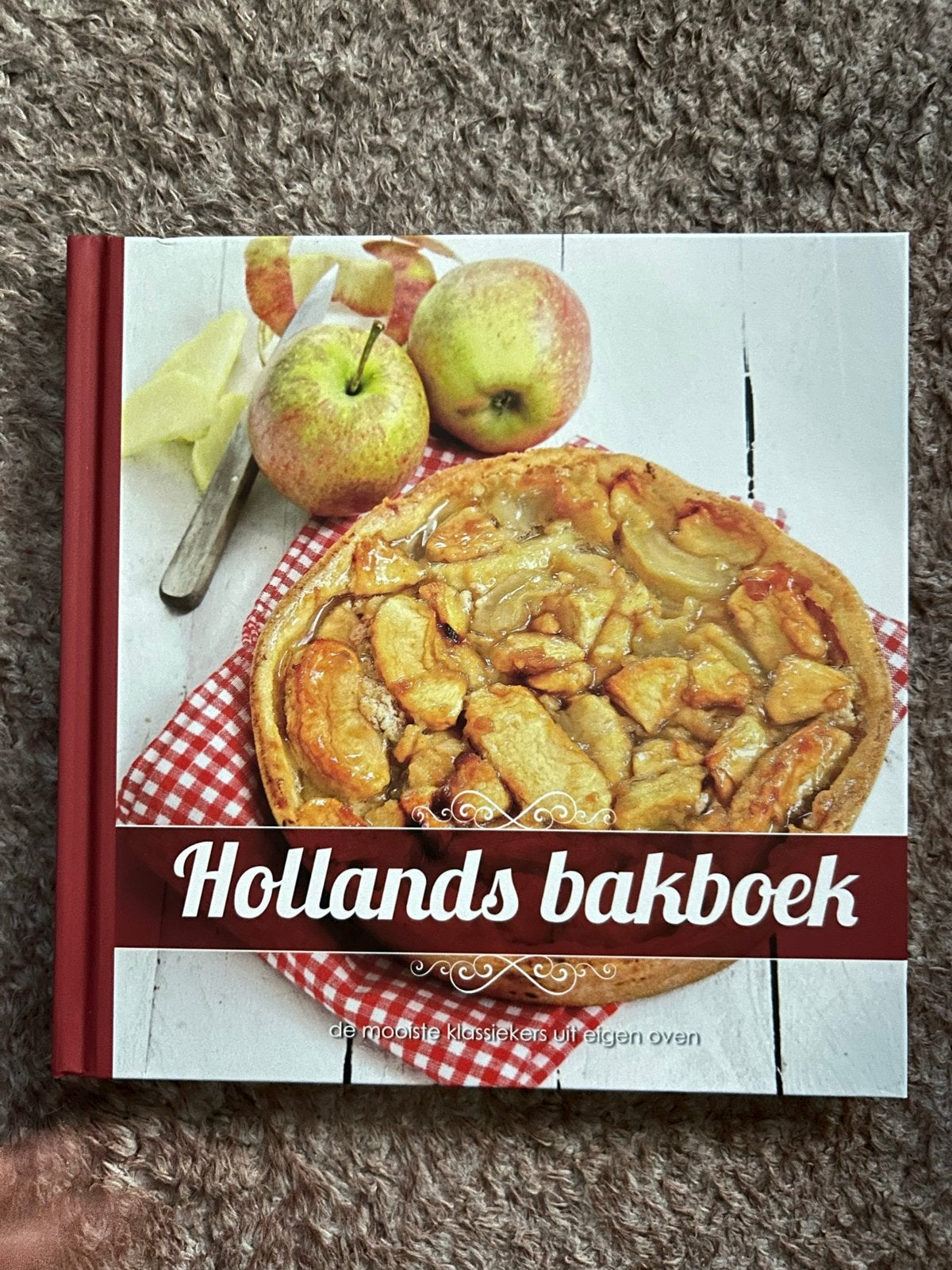 Hollands Bakboek - De Mooiste Klassiekers uit Eigen Oven, Boeken, Ophalen of Verzenden, Nieuw, Nederland en België, Taart, Gebak en Desserts