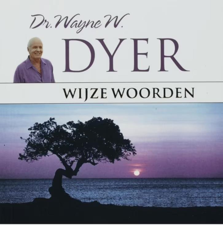 Wijze Woorden (Dr Wayne Dyer), Boeken, Ophalen of Verzenden, Zo goed als nieuw