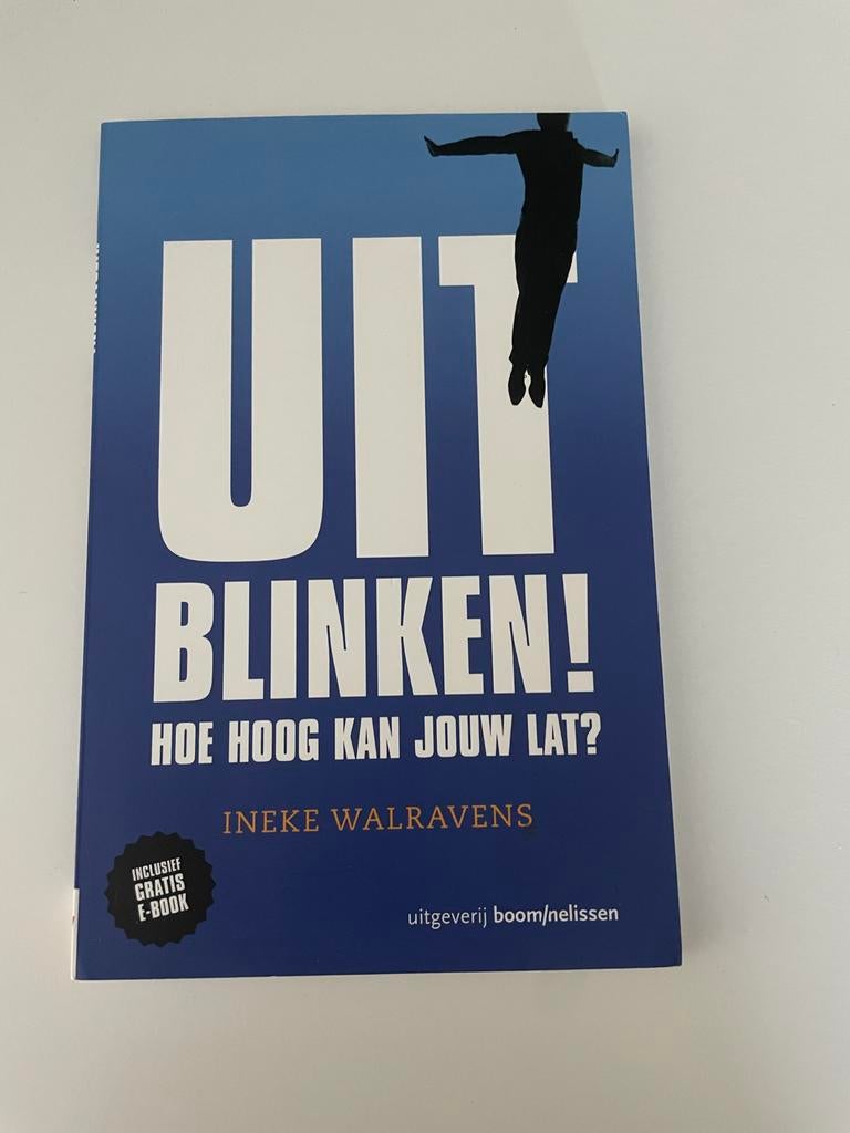 Uitblinken! Hoe hoog kan jouw lat? - Ineke Walravens, Ophalen of Verzenden, Zo goed als nieuw, Overige uitgevers, Nederlands