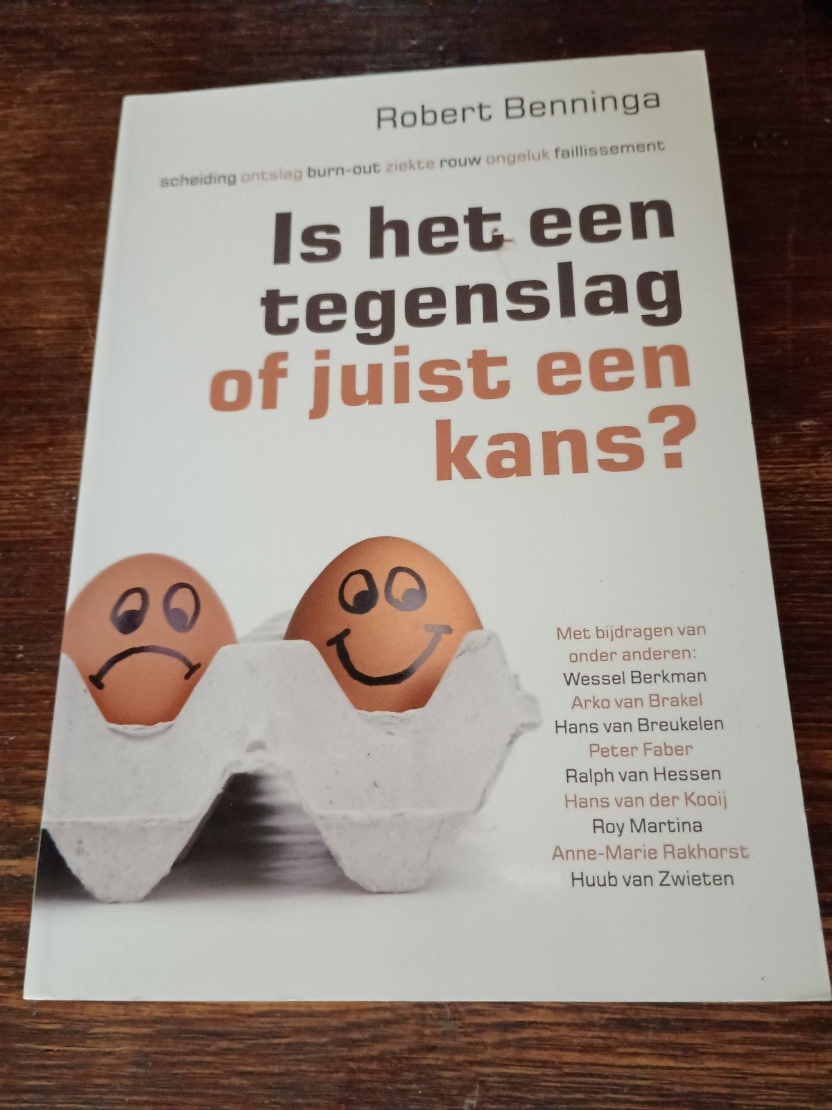 Robert Benninga - Is het een tegenslag of juist een kans?, Boeken, Psychologie, Zo goed als nieuw, Ontwikkelingspsychologie, Ophalen of Verzenden