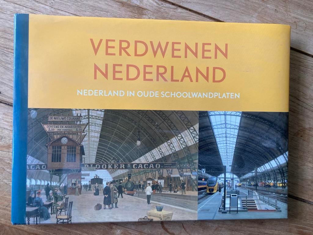 Verdwenen Nederland: Nederland in Oude Schoolwandplaten, Ophalen of Verzenden, 20e eeuw of later, Zo goed als nieuw