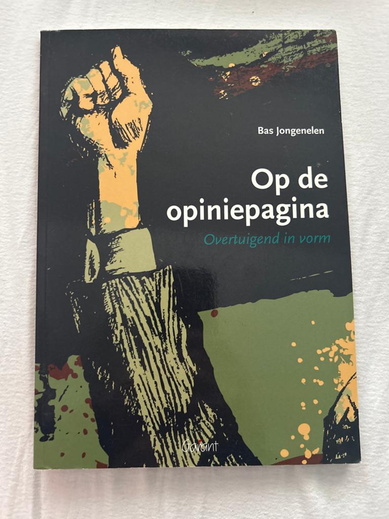 Op de opiniepagina - Overtuigend in vorm (Bas Jongenelen), Boeken, Ophalen of Verzenden, Gelezen