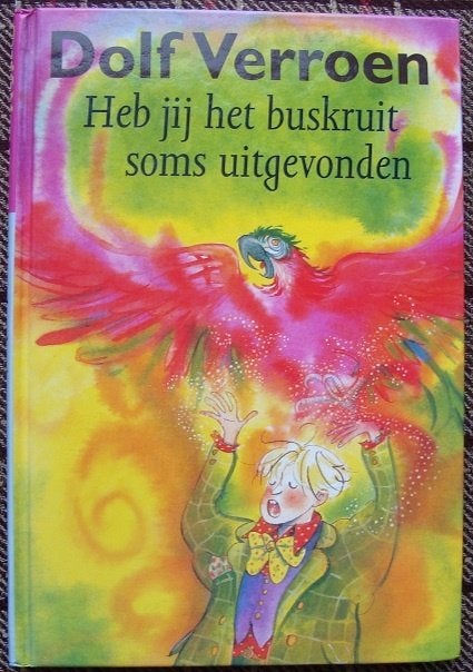 Heb jij het buskruit soms uitgevonden - Dolf Verroen - hc, Fictie algemeen, Ophalen of Verzenden, Dolf Verroen, Zo goed als nieuw