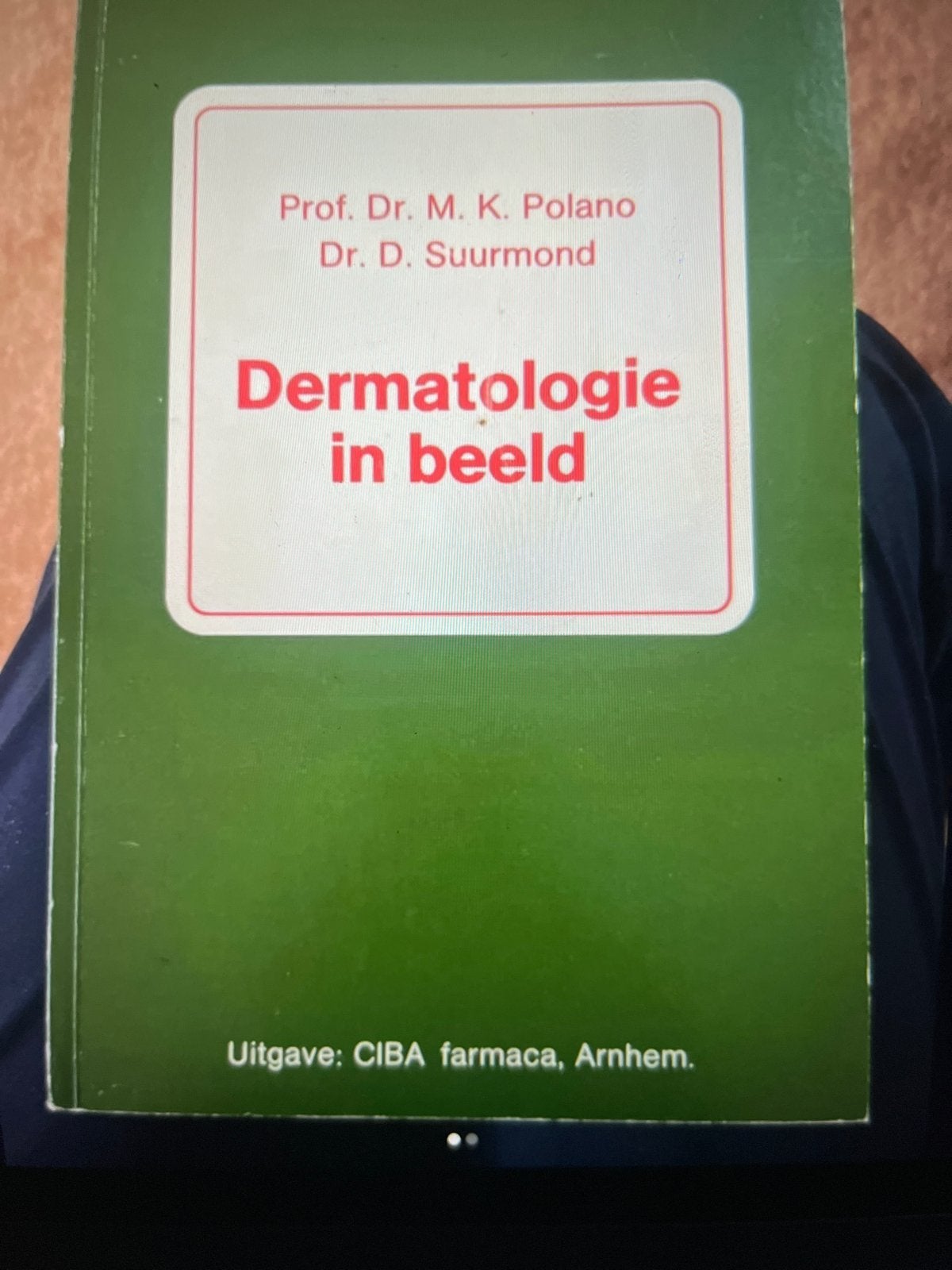 Dermatologie in Beeld - Prof. Dr. M.K. Polano & Dr. D. Suurm, Ophalen of Verzenden, Beta, Gelezen, WO