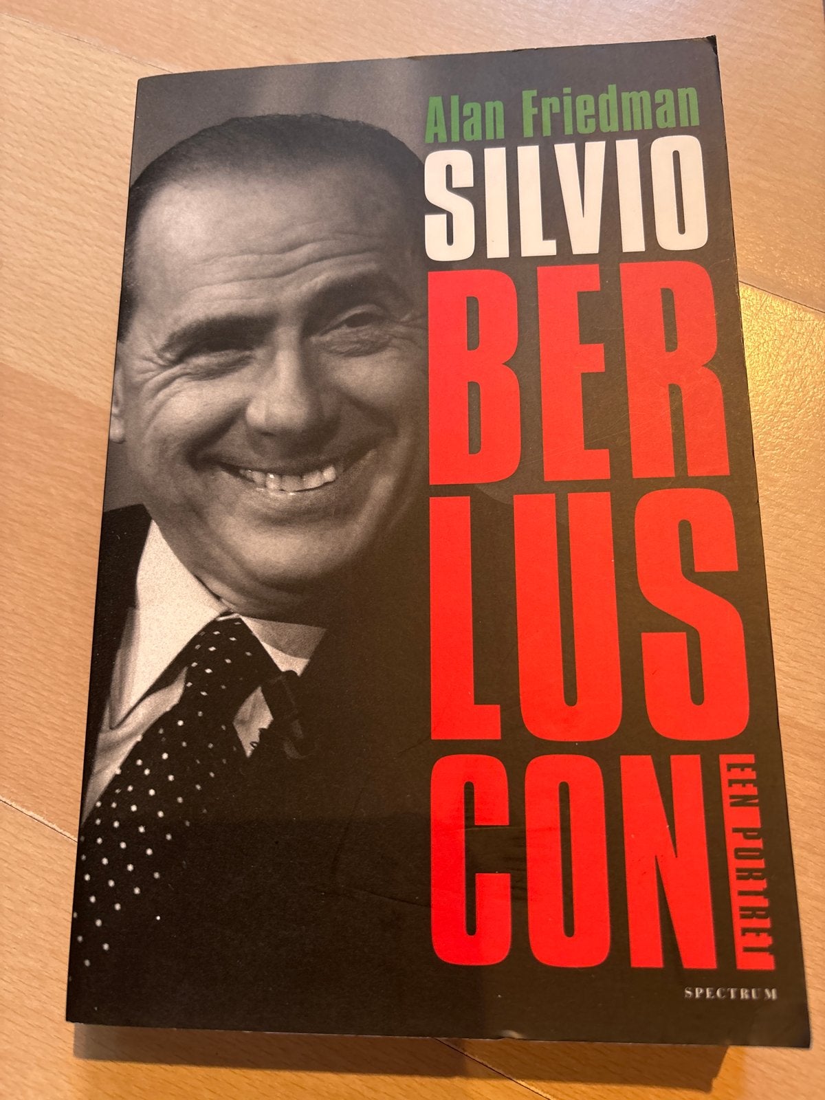 Silvio Berlusconi - Een portret door Alan Friedman, Ophalen of Verzenden, Gelezen, Politiek