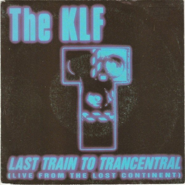 The KLF Last Train To Trancentral b/w The Iron Horse (1991), Gebruikt, 7 inch, Dance en House, Fotohoes