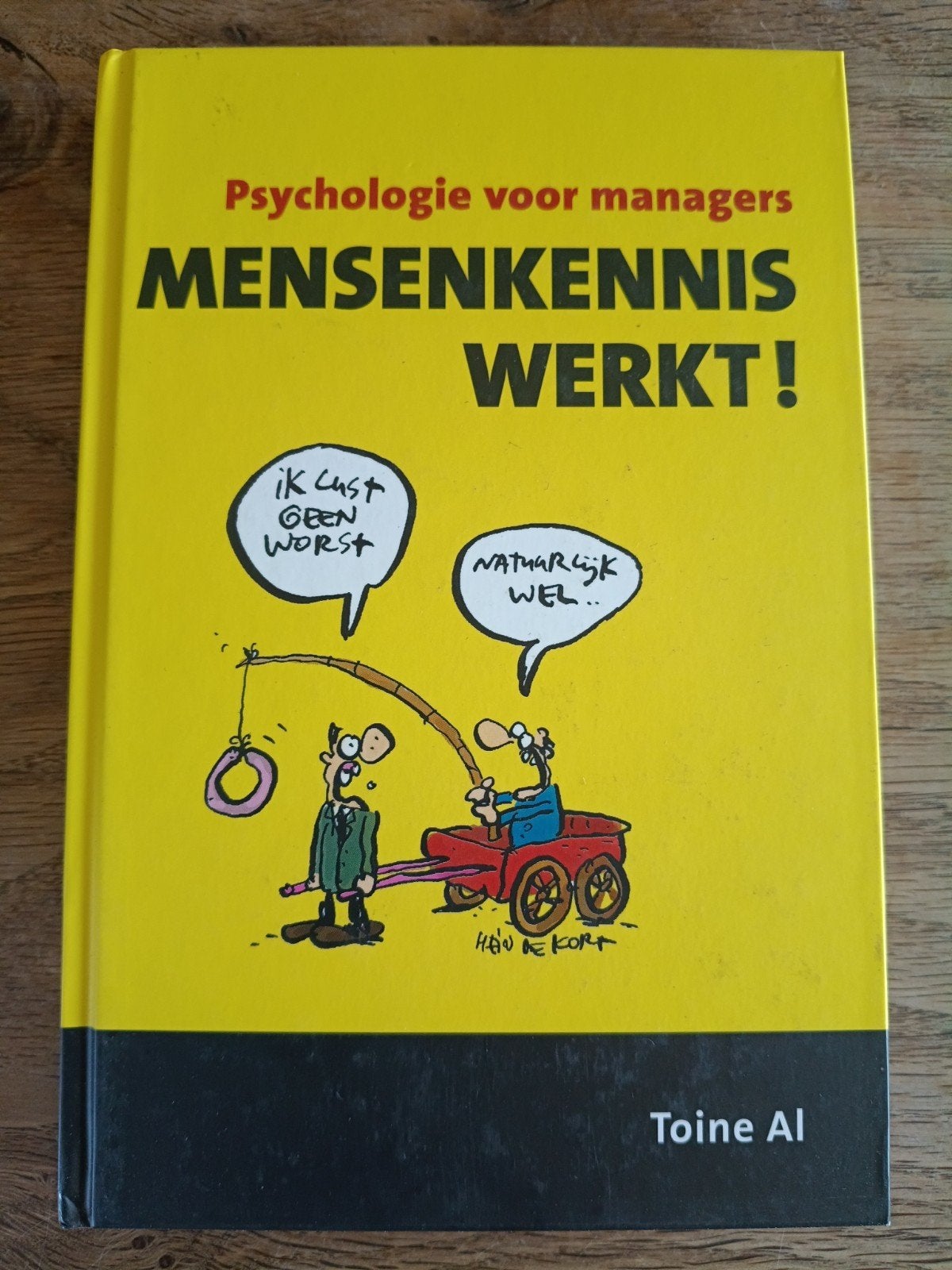 Psychologie voor managers: Mensenkennis Werkt! - Toine Al, Boeken, Ophalen of Verzenden, Zo goed als nieuw, Toine Al, Nederland