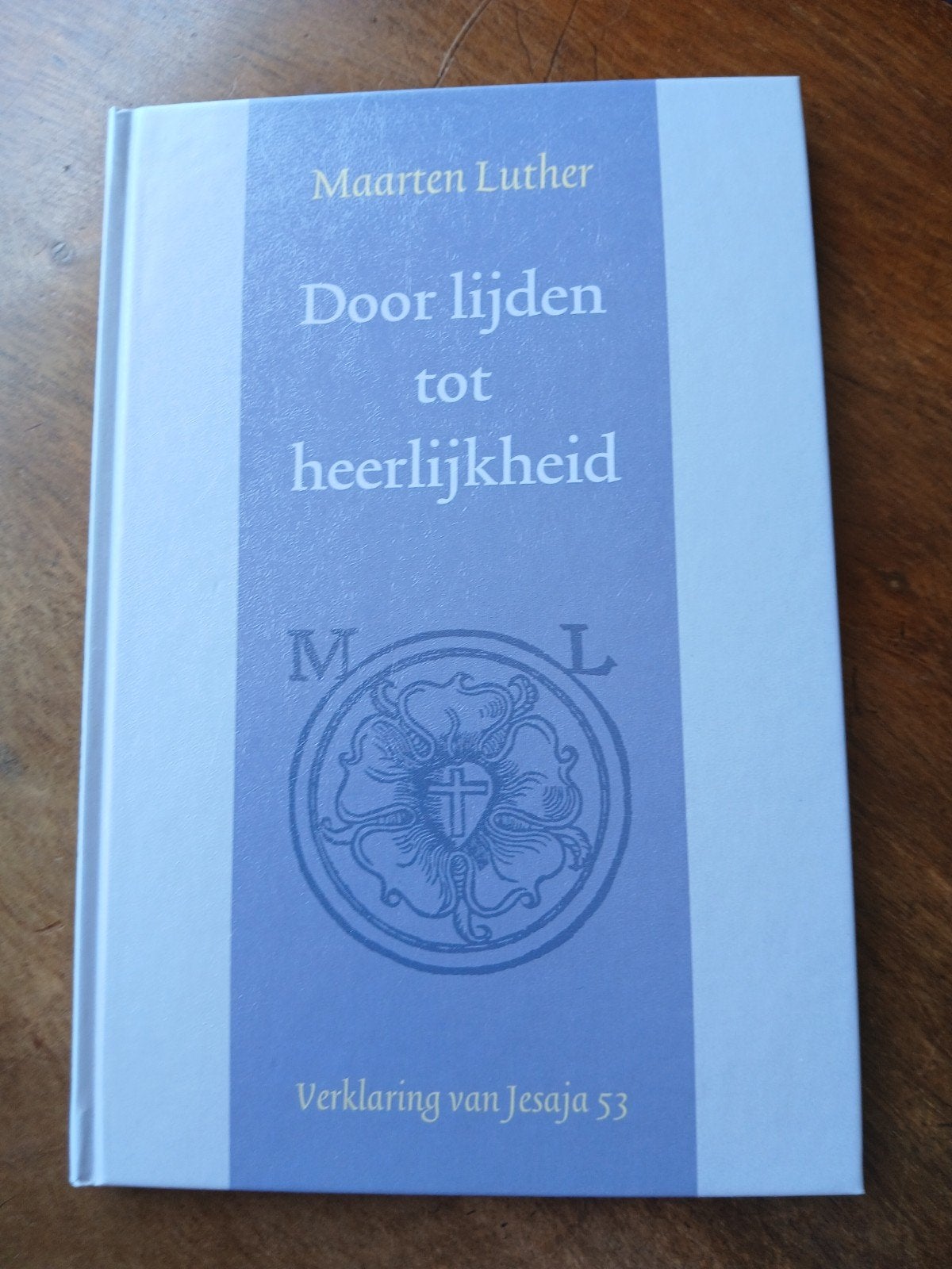 WD015 Luther  Door lijden tot heerlijkheid (Jes.53), Boeken, Godsdienst en Theologie, Christendom | Protestants, Ophalen of Verzenden