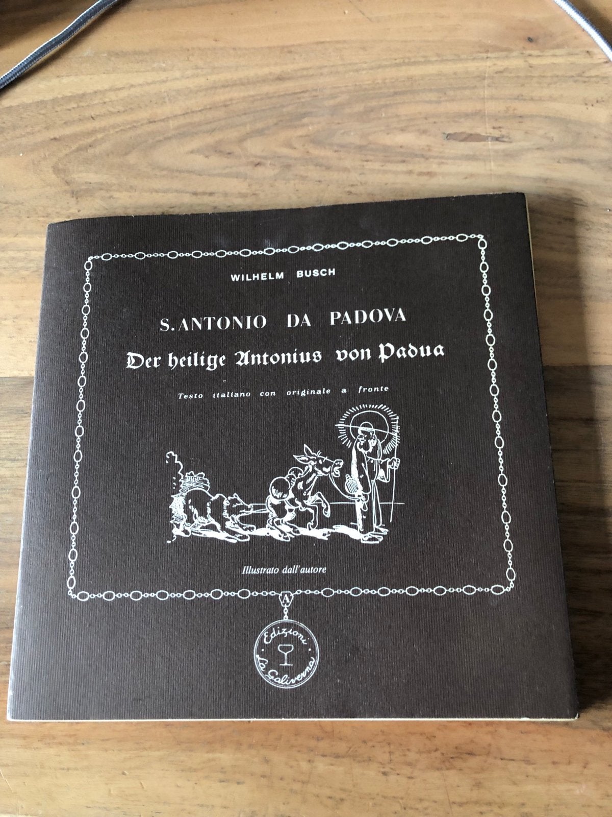 S. Antonio da Padova - Wilhelm Busch (Italiaans/Duits), Ophalen of Verzenden, Zo goed als nieuw, Overige onderwerpen, Verhaal of Roman
