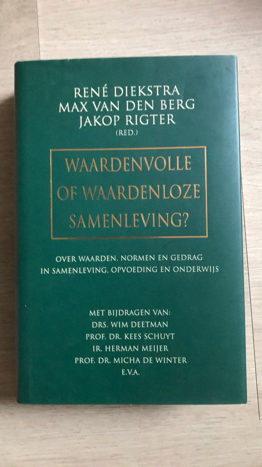 Waardevolle of Waardeloze Samenleving? René Diekstra, Ophalen of Verzenden, Gelezen, Nederland