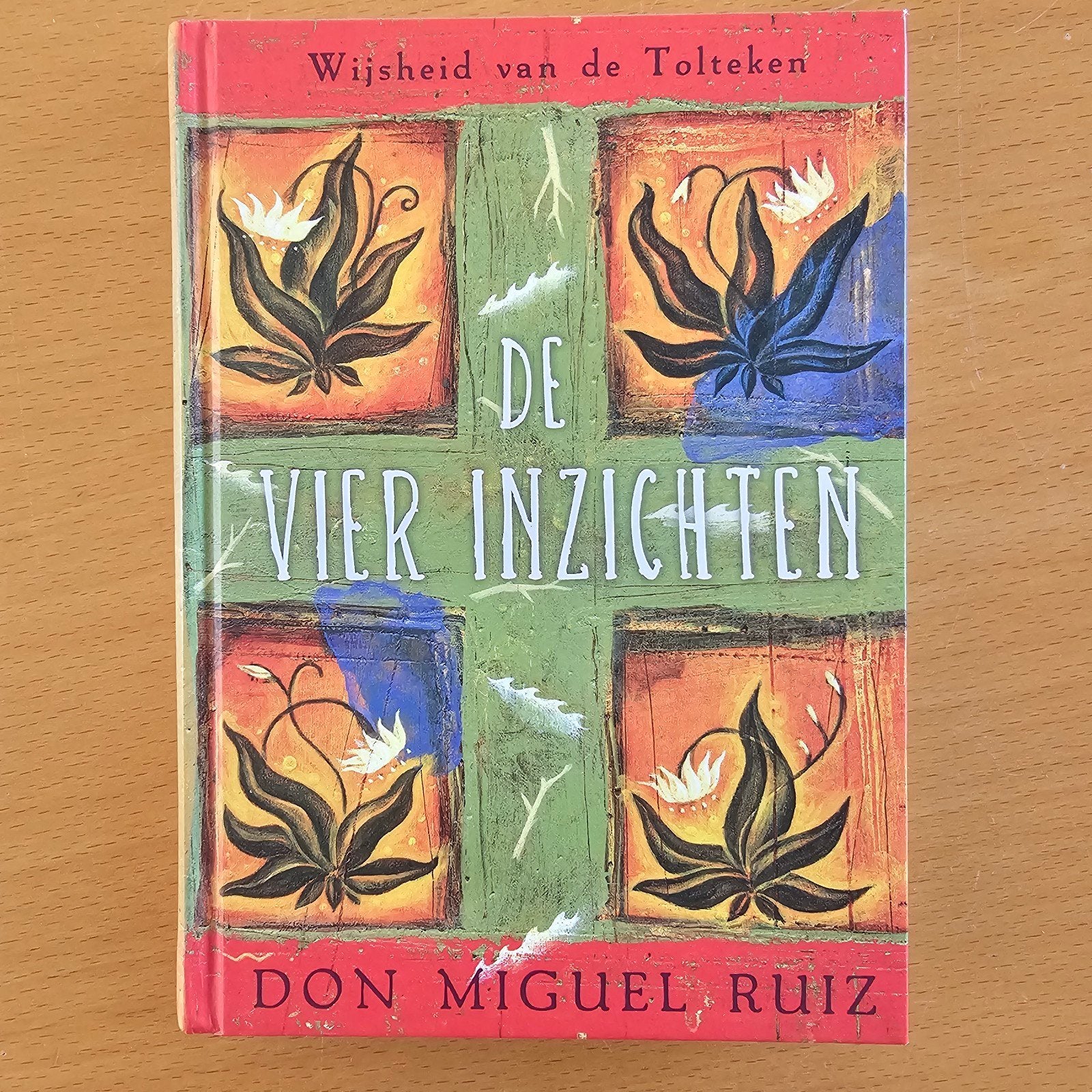 De Vier Inzichten - Wijsheid van de Tolteken, Spiritualiteit algemeen, Ophalen of Verzenden, Zo goed als nieuw, Achtergrond en Informatie