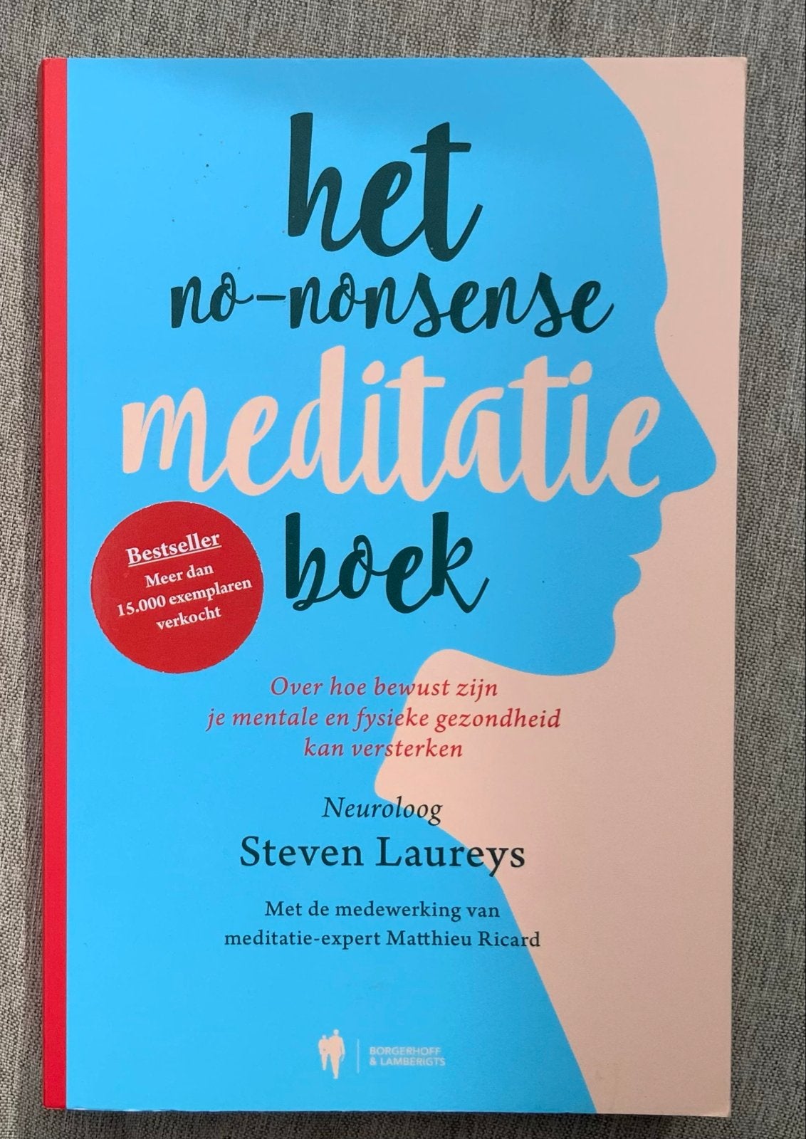 Het No-Nonsense Meditatieboek - Steven Laureys, Ophalen of Verzenden, Nieuw, Meditatie of Yoga, Instructieboek