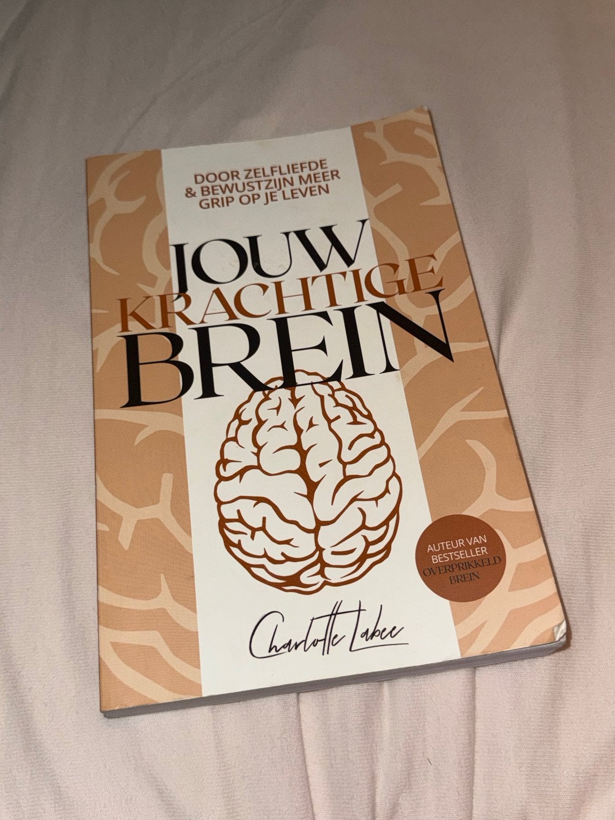 Jouw Krachtige Brein - Charlotte Labee (Zelfliefde & Bewustz, Ophalen of Verzenden, Zo goed als nieuw, Cognitieve psychologie
