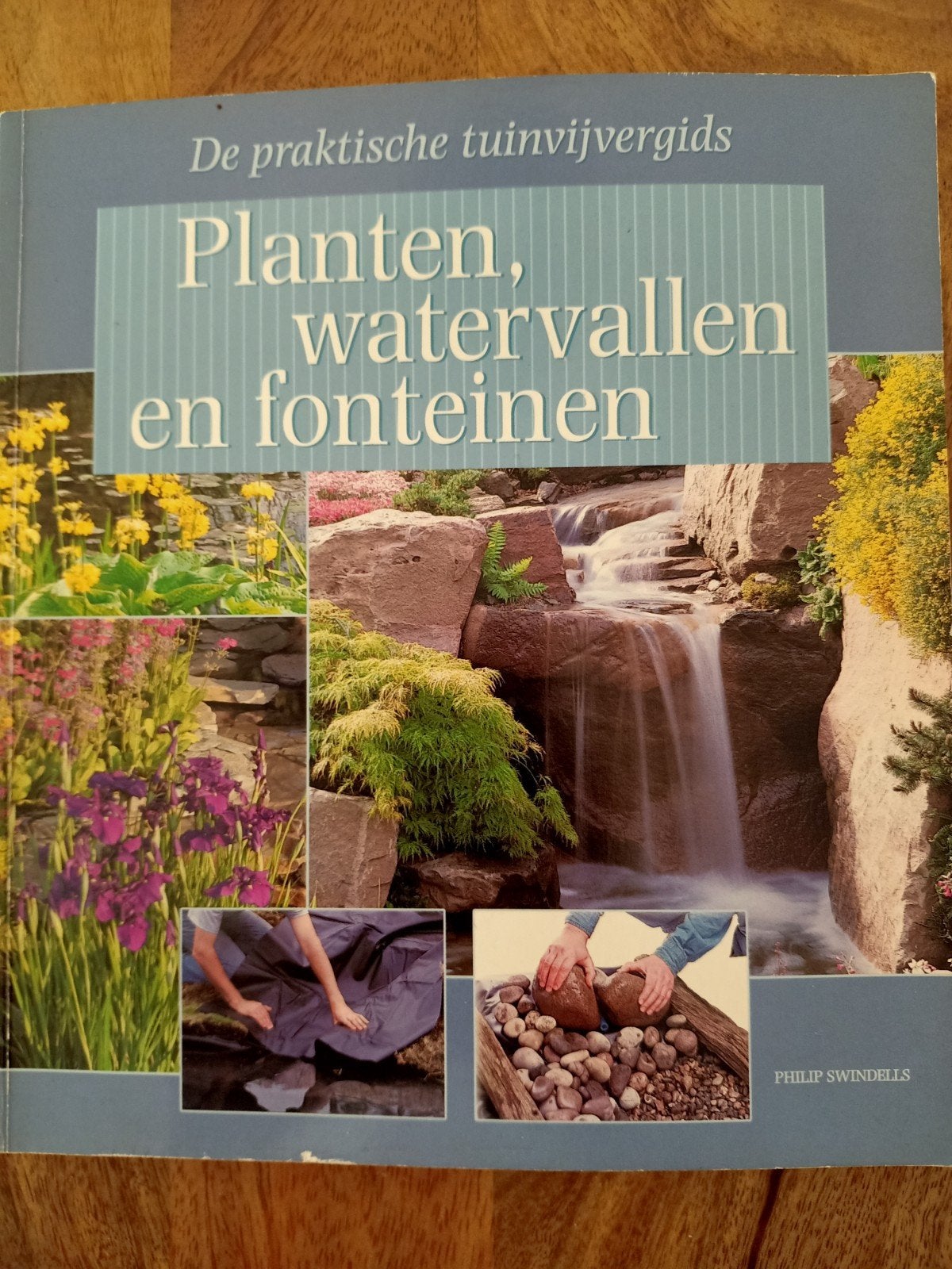 Planten, watervallen en fontei, Ophalen of Verzenden, Zo goed als nieuw, Philip Swindells, Tuinieren en Tuinplanten