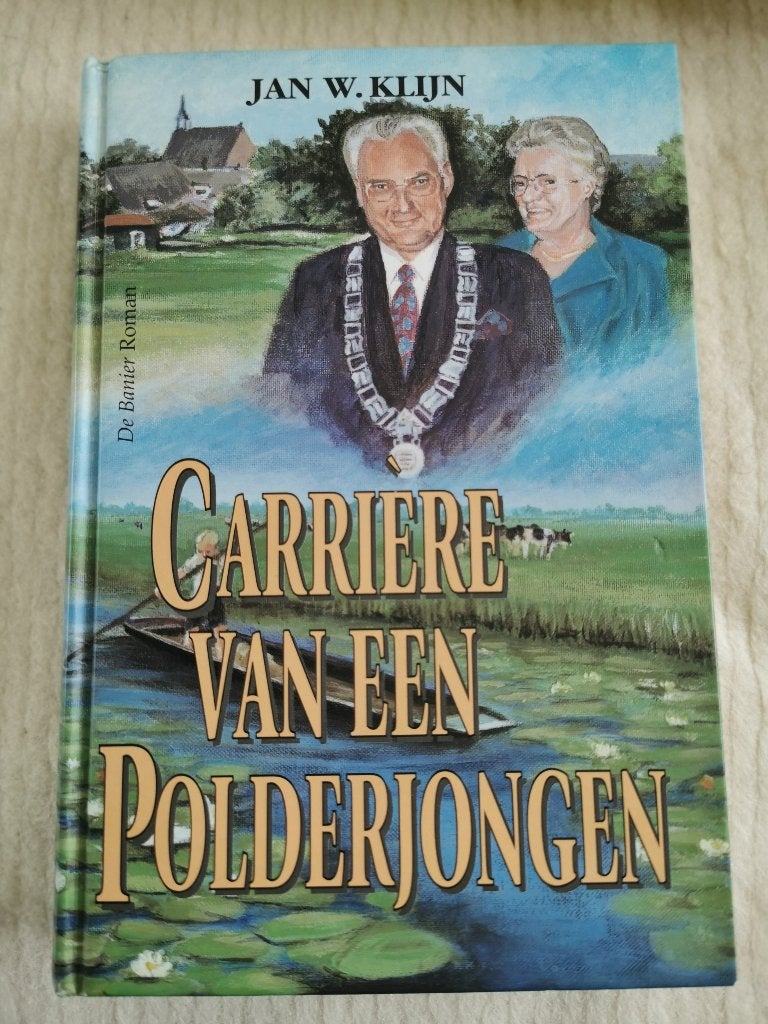 349 .. J.W. Klijn - Carriere van een polderjongen, Ophalen of Verzenden, Zo goed als nieuw, Noord-Brabant