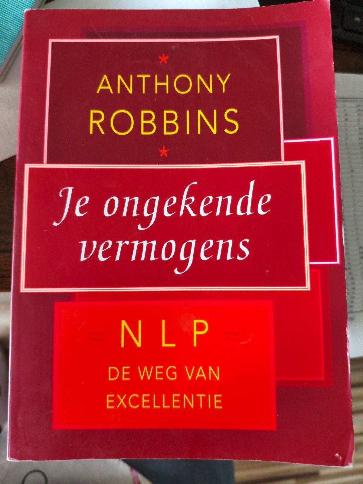 Je ongekende vermogens - Anthony Robbins (NLP), Ophalen of Verzenden, Gelezen, Anthony Robbins