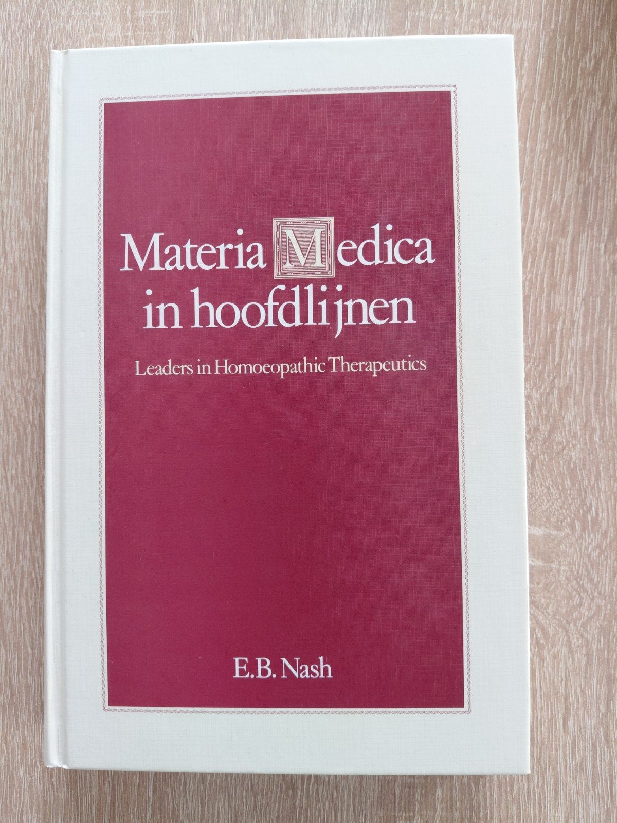 Materia Medica in hoofdlijnen - E.B. Nash, Ophalen of Verzenden