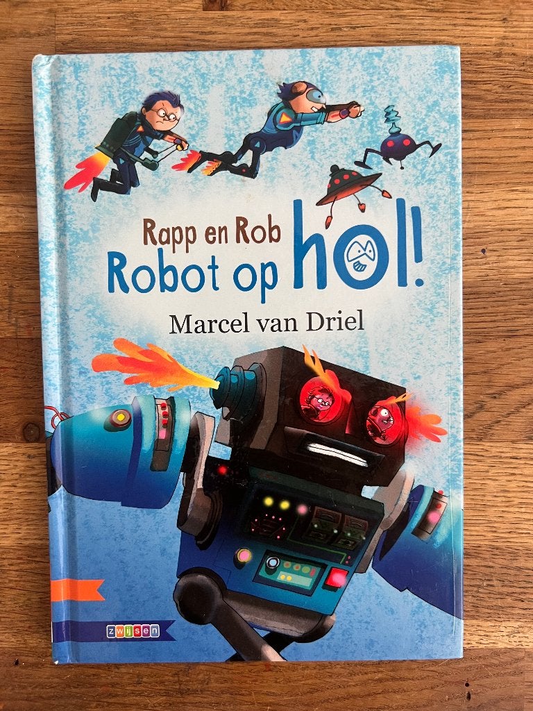 Rapp en Rob Robot op hol boek - Marcel van Driel - Den Haag, Boeken, Ophalen of Verzenden, Zo goed als nieuw, Marcel van Driel