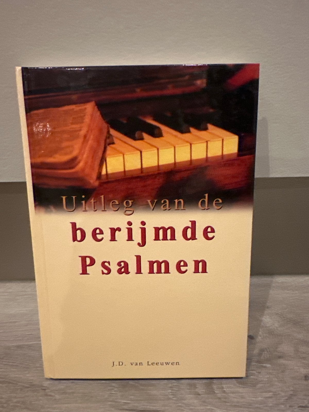 Uitleg van de berijmde Psalmen - J.D. van Leeuwen, Ophalen of Verzenden, Zo goed als nieuw, Christendom | Protestants