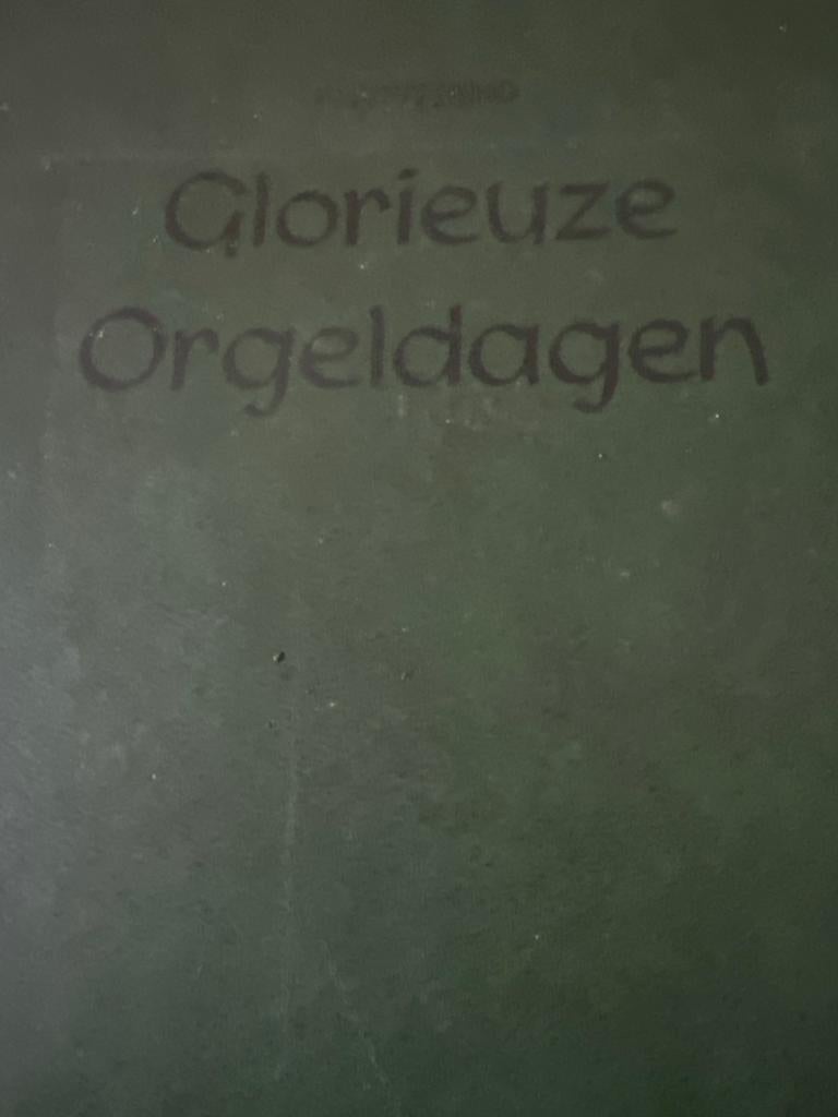 Glorieuze Orgeldagen - F. Wieffering (1965), Ophalen of Verzenden, Gelezen, Instrument