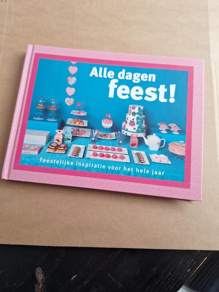 Alle dagen feest! - Feestelijke inspiratie, Boeken, Ophalen of Verzenden