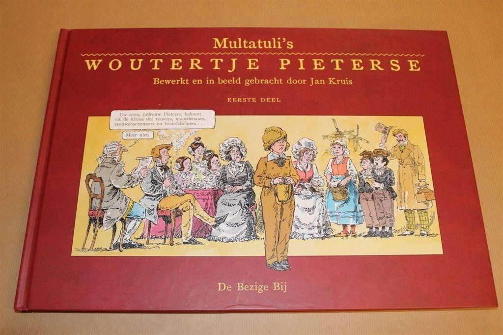 Multatuli\'s Woutertje Pieterse - Jan Kruis - Eerste deel, Boeken, Ophalen of Verzenden, Zo goed als nieuw