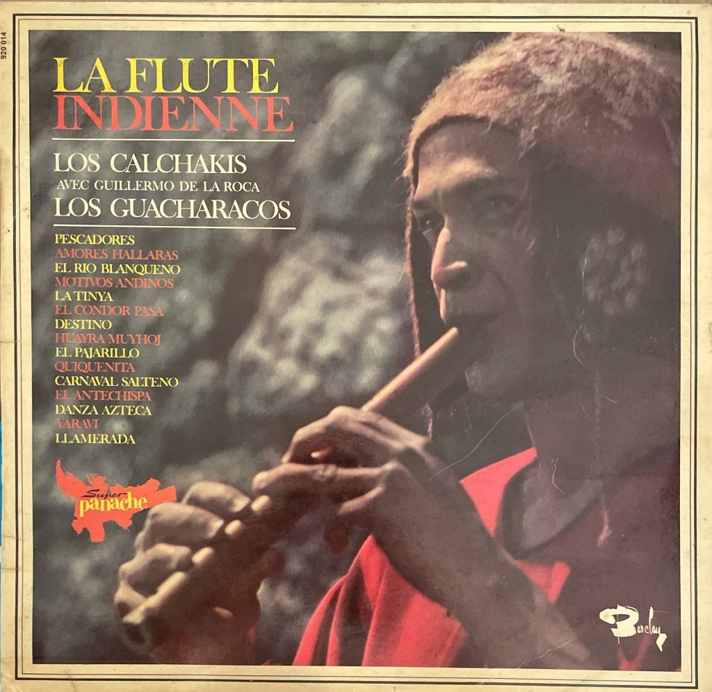 Los Calchakis Avec Guillermo De La Roca - La Flute Indienne, LP, Ophalen of Verzenden, Zo goed als nieuw, Latijns-Amerikaans