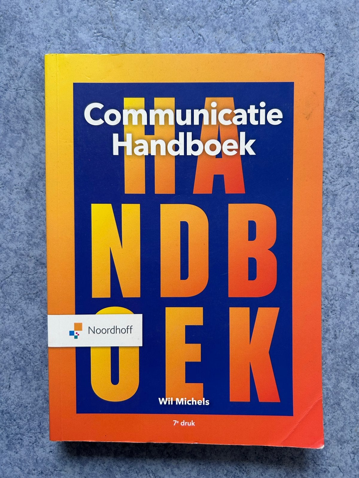 Communicatie Handboek - Wil Michels (7e druk), Boeken, Studieboeken en Cursussen, Ophalen of Verzenden, Gamma, Zo goed als nieuw