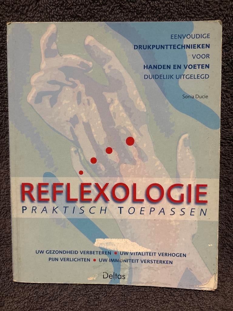 Reflexologie Praktisch Toepassen - Sonia Ducie, Ophalen of Verzenden, Zo goed als nieuw, Gezondheid en Conditie