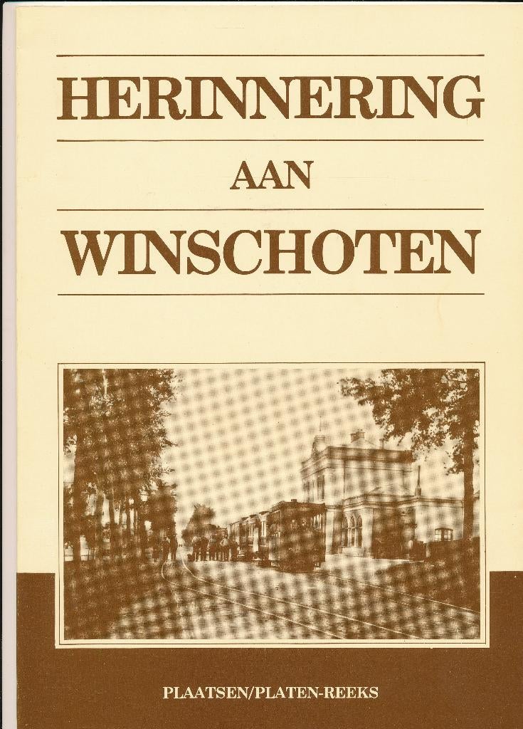 Herinnering aan Winschoten, Boeken, Geschiedenis | Stad en Regio, Ophalen of Verzenden, 20e eeuw of later, Zo goed als nieuw