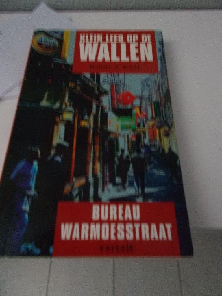 Klein Leed op de Wallen - Bureau Warmoesstraat, Ophalen of Verzenden, Nederland, Robert J. Kwak, Gelezen