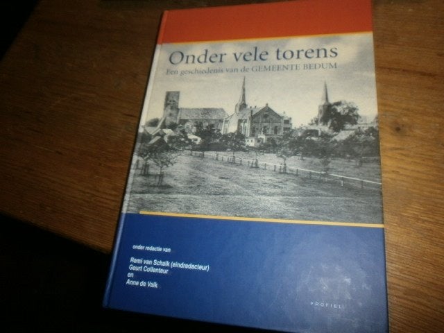 onder vele torens geschiedenis vd gemeente bedum oude fotos, Ophalen of Verzenden, Nieuw