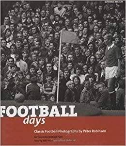 Football Days - Classic Football photographs by Peter Robins, Ophalen of Verzenden, Zo goed als nieuw, Balsport