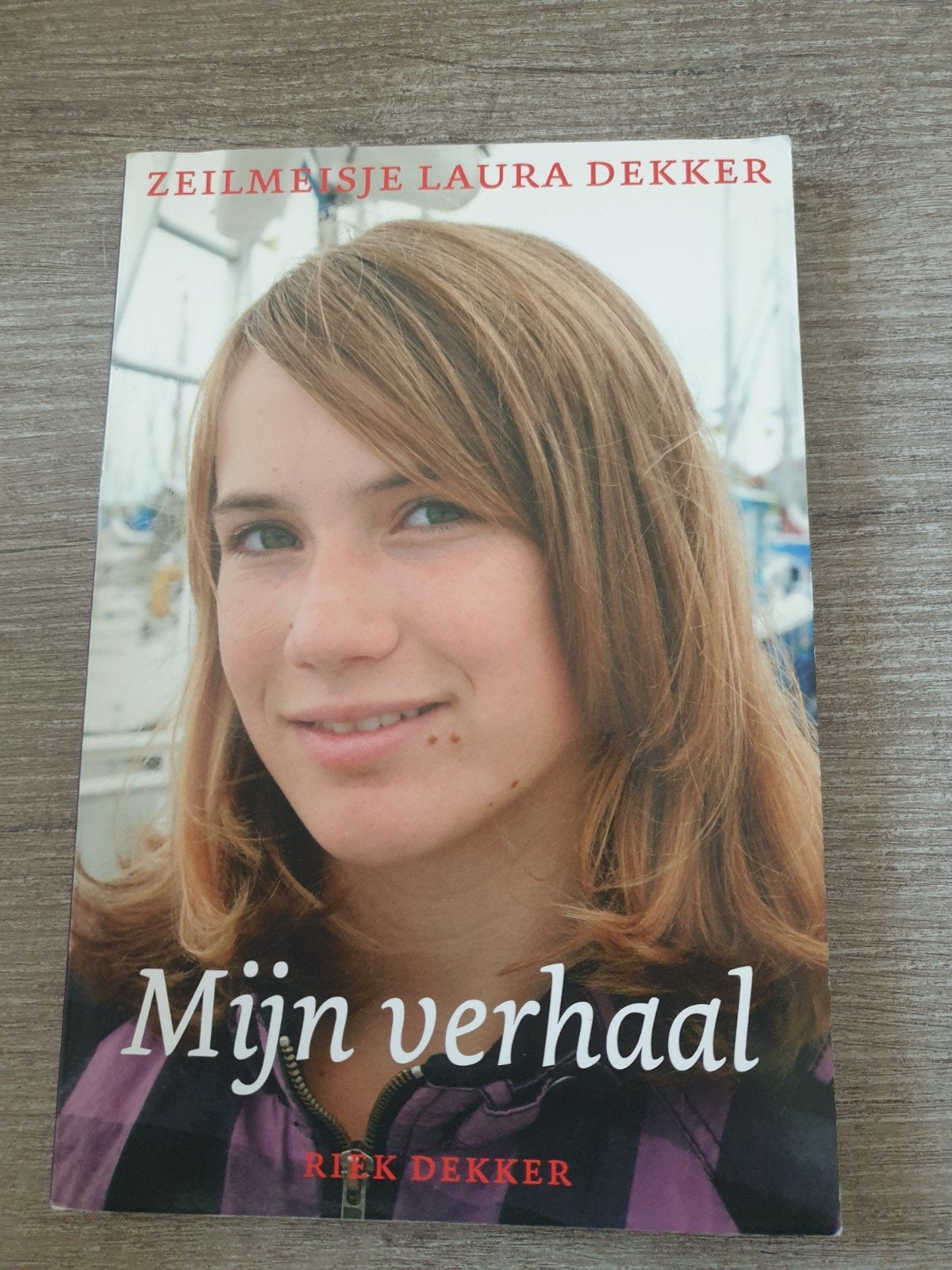 Zeilmeisje Laura Dekker - Mijn verhaal, Ophalen of Verzenden, Gelezen, Laura Dekker