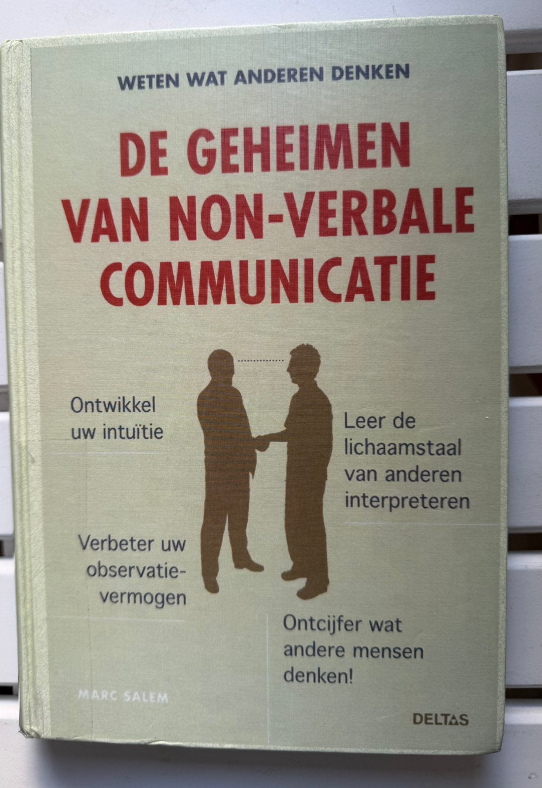 Te koop gevraagd: de geheimen van non-verbale communicatie, Boeken, Ophalen of Verzenden, Zo goed als nieuw