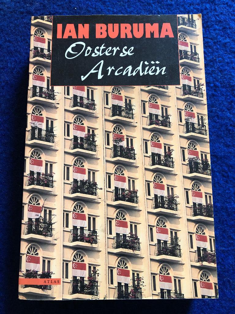 Ian Buruma.   Oosterse Arcadiën, Ophalen of Verzenden, Zo goed als nieuw, Azië