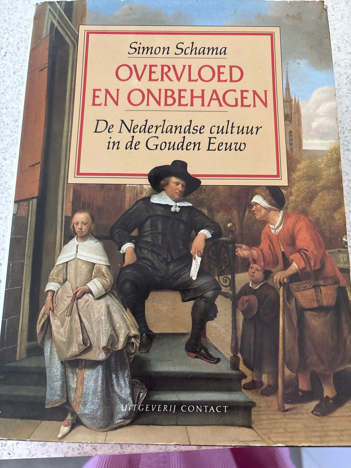 Overvloed en Onbehagen - Simon Schama (Gouden Eeuw), Ophalen of Verzenden, 20e eeuw of later, Gelezen