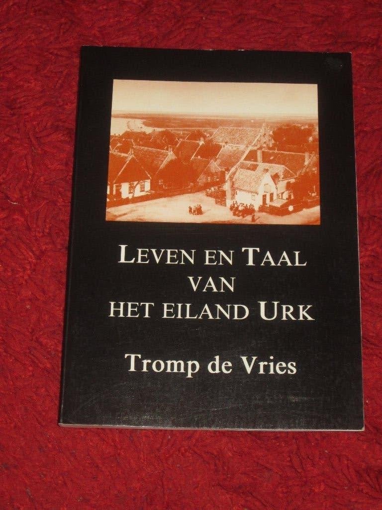 Urk - Leven en Taal van het eiland Urk., Ophalen of Verzenden, Zo goed als nieuw