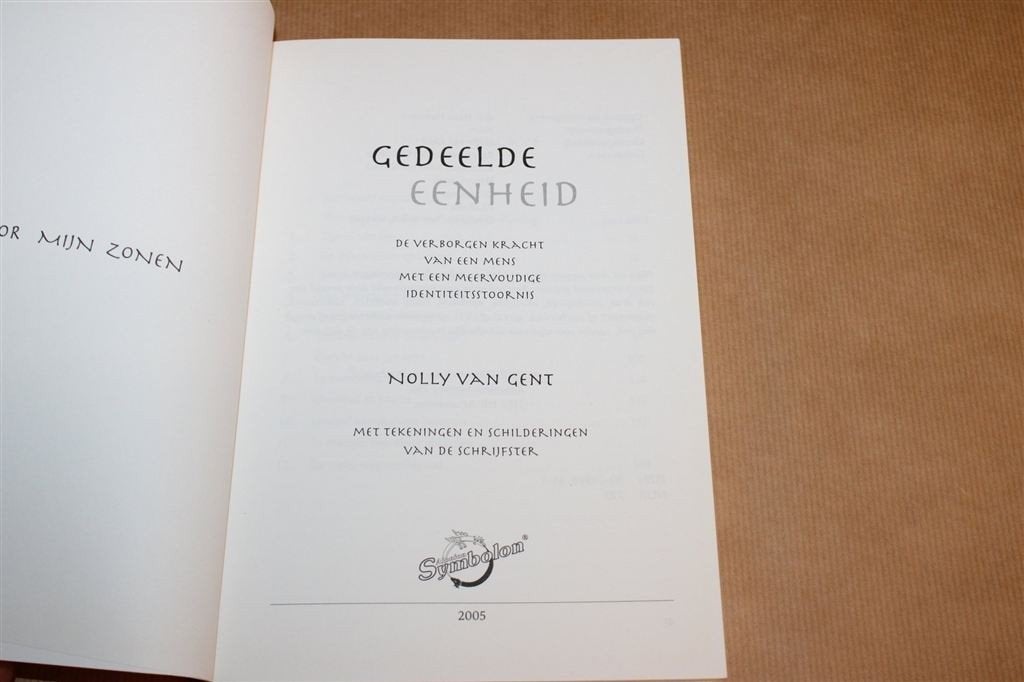 Gedeelde Eenheid — Meervoudige Identiteitsstoornis —Van Gent, Ophalen of Verzenden, Gelezen, Overige onderwerpen, Achtergrond en Informatie