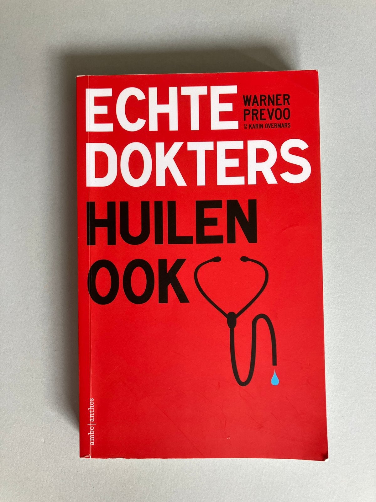 Echte dokters huilen ook - Warner Prevoo, Ophalen of Verzenden, Zo goed als nieuw