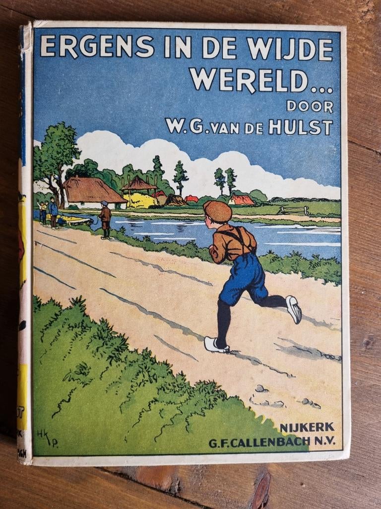 Ergens in de Wijde Wereld - W.G. van de Hulst, Ophalen of Verzenden, Gelezen, W.G. van de Hulst, Fictie algemeen