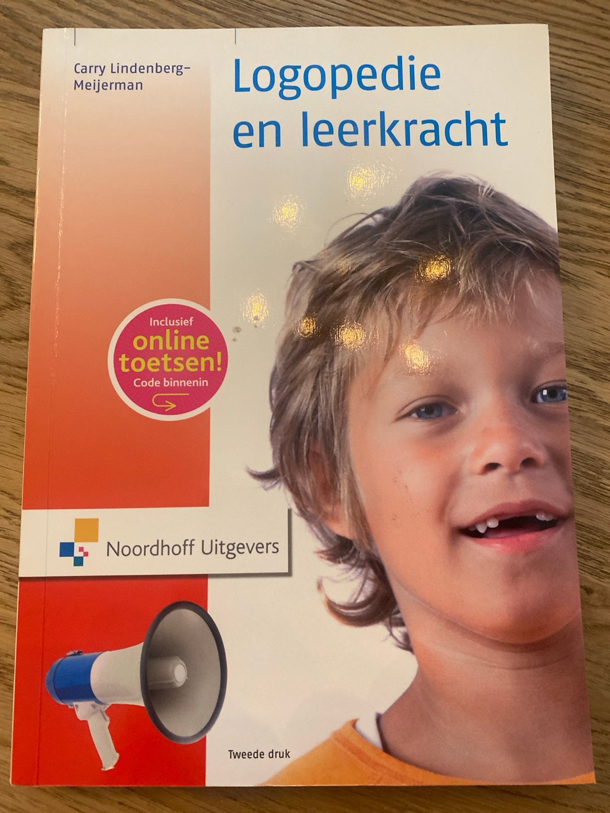 Logopedie en leerkracht - 2e druk 2010, Boeken, Ophalen of Verzenden, Gamma, Zo goed als nieuw, HBO