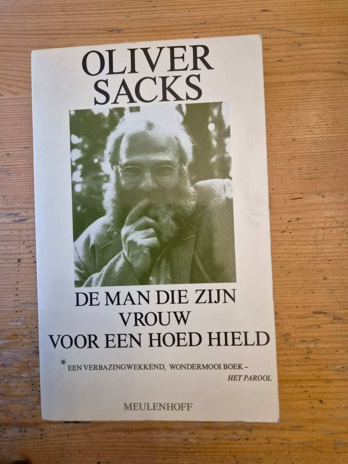 De Man Die Zijn Vrouw Voor Een Hoed Hield - Oliver Sacks, Boeken, Ophalen of Verzenden, Gelezen, Oliver Sacks