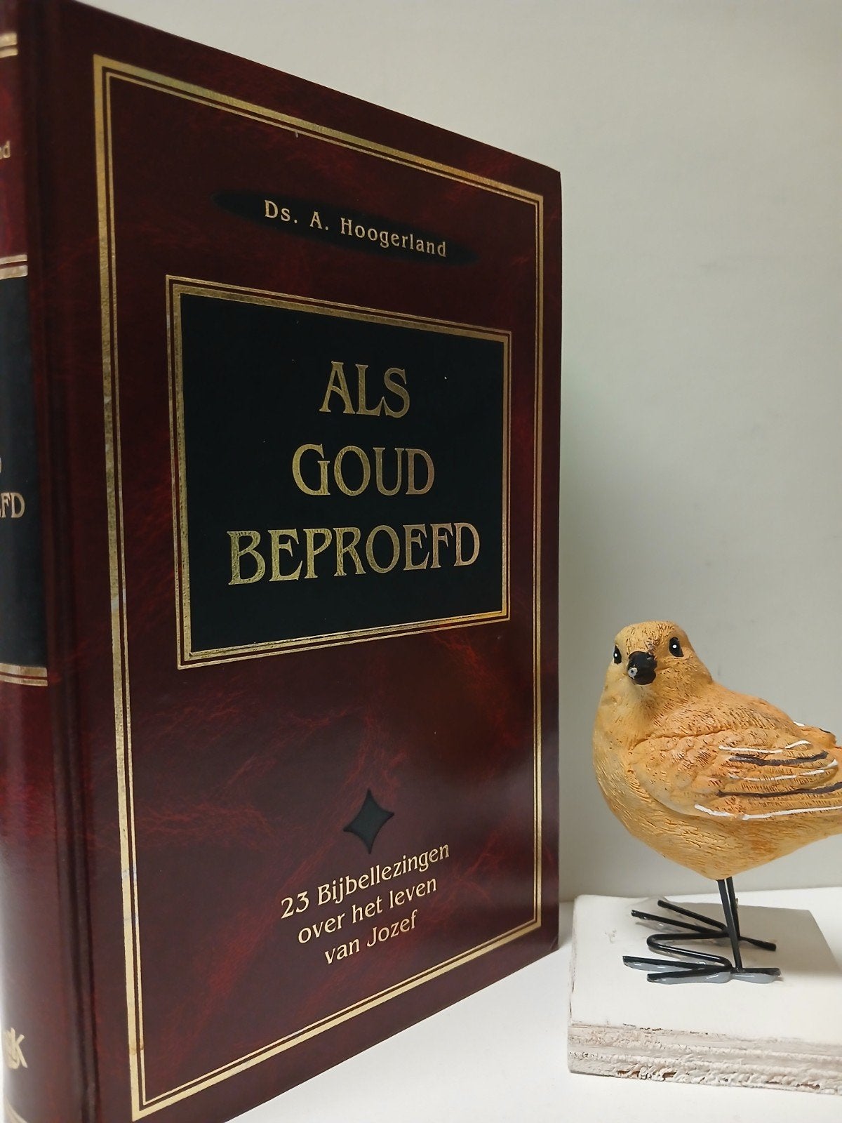 Hoogerland,  Ds. A.; Als goud beproefd, Ophalen of Verzenden, Gelezen, Christendom | Protestants