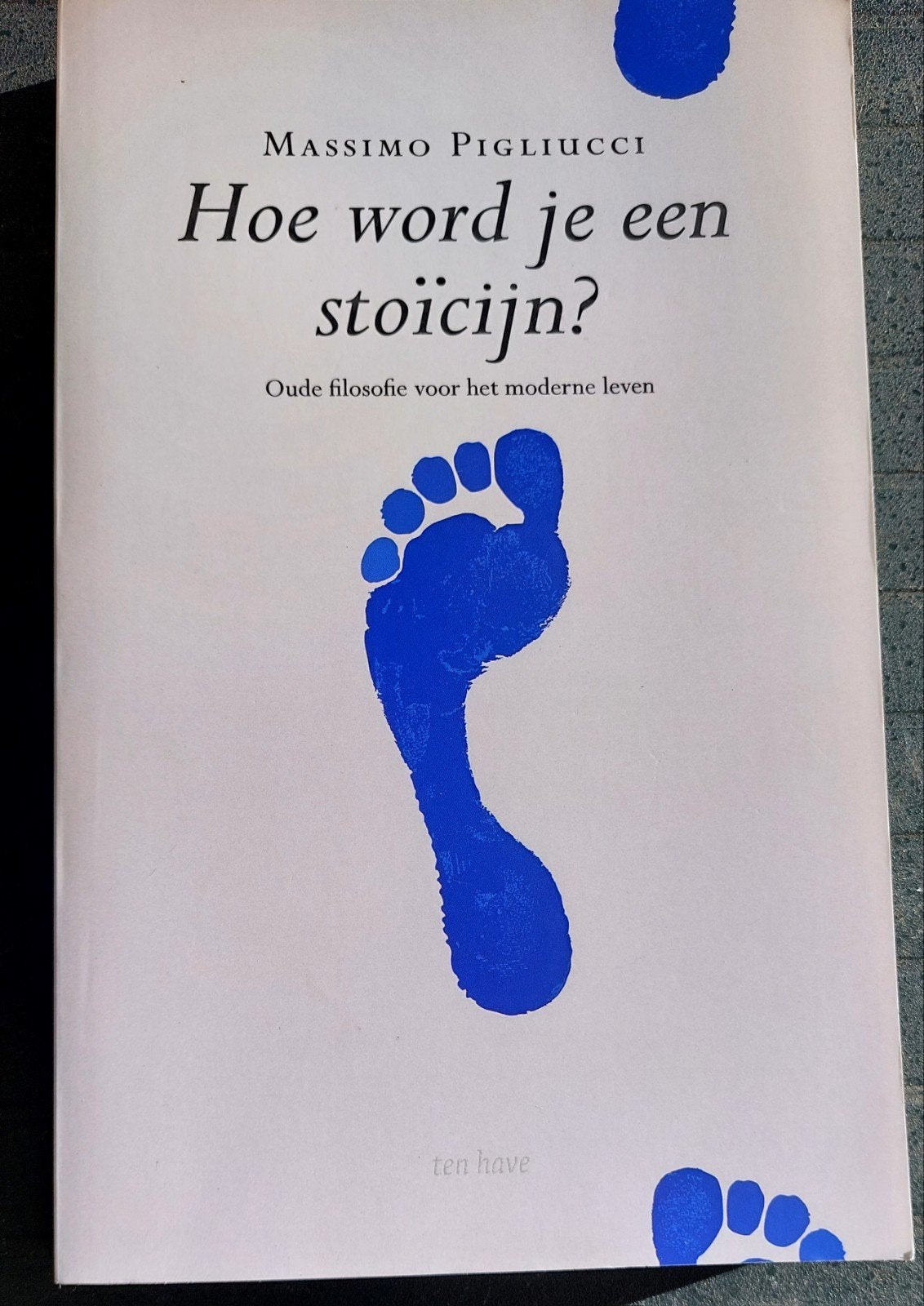 Massimo Pigliucci - Hoe word je een stoïcijn?    NIEUW!, Ophalen of Verzenden, Zo goed als nieuw, Massimo Pigliucci