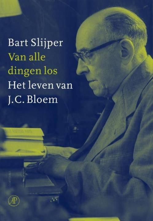 Van alle dingen los. HET LEVEN VAN J.C. BLOEM, Boeken, Ophalen of Verzenden, Nieuw