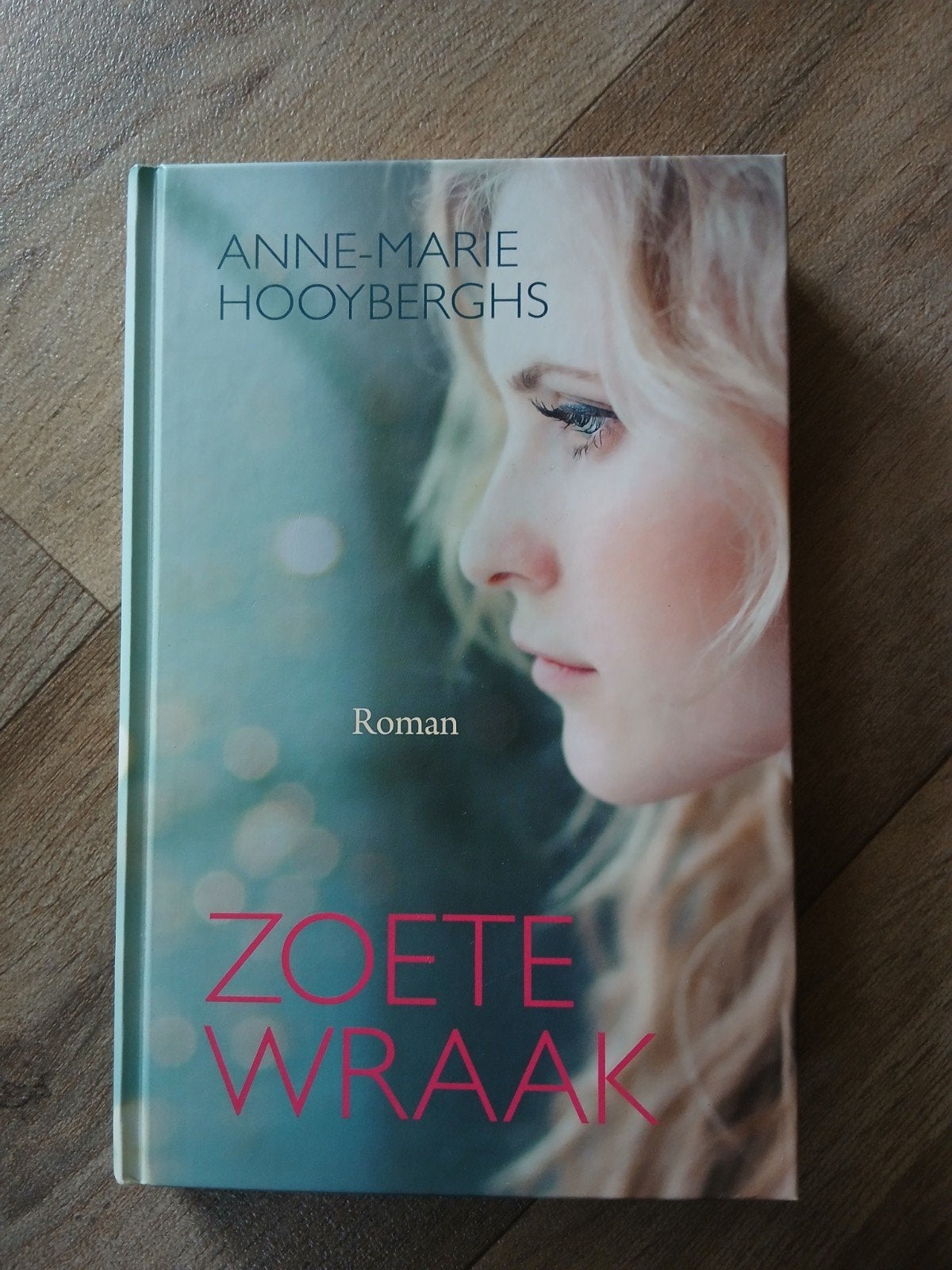Anne-Marie Hooyberghs - Zoete wraak, Ophalen, Noord-Brabant, Anne-Marie Hooyberghs, Zo goed als nieuw