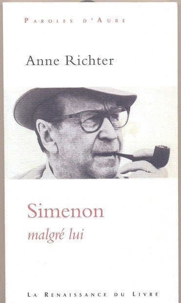 Anne Richter == Simenon malgré lui, Boeken, Ophalen of Verzenden, Zo goed als nieuw