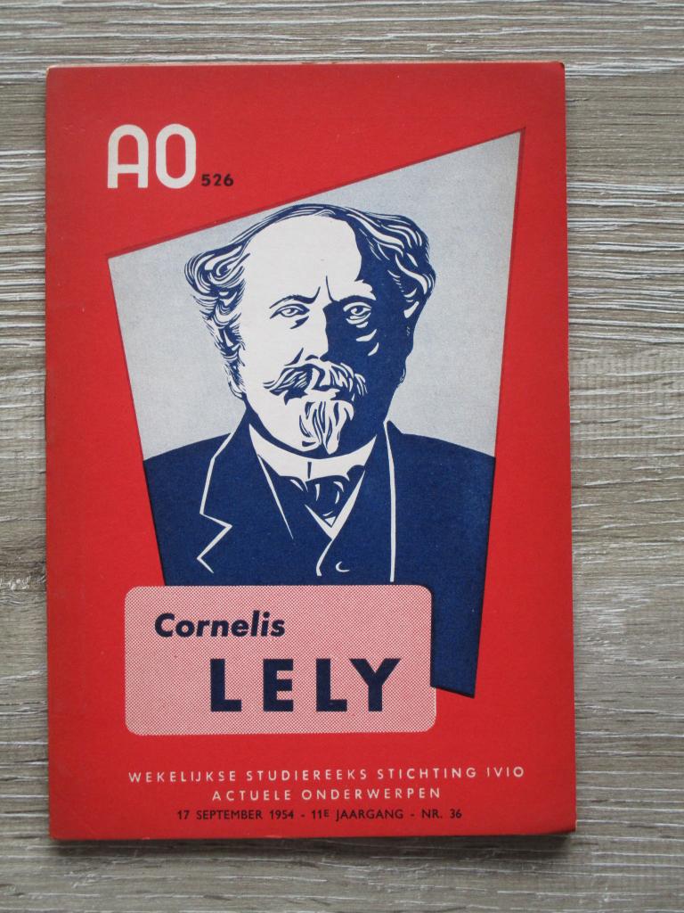 AO 526 Cornelis Lely, Boeken, Ophalen of Verzenden, Gelezen, Europa